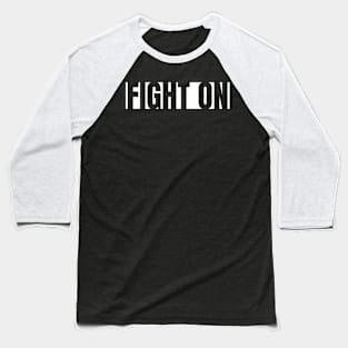 FIGHT ON Baseball T-Shirt